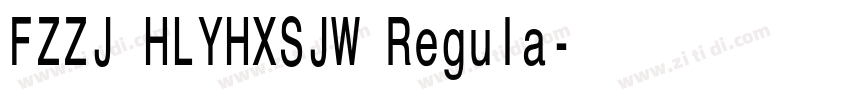 FZZJ HLYHXSJW Regula字体转换